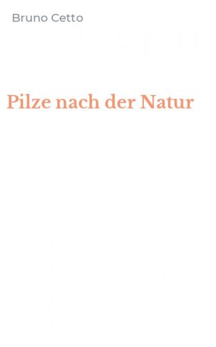 Pilze nach der Natur