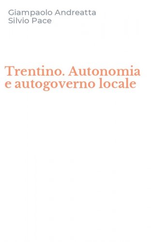 Trentino. Autonomia e autogoverno locale
