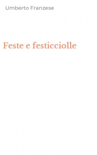 Feste e festicciolle