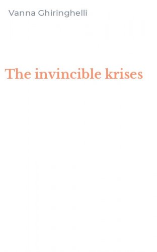 The invincible krises