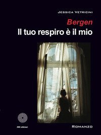 Bergen. Il tuo respiro &egrave; il mio