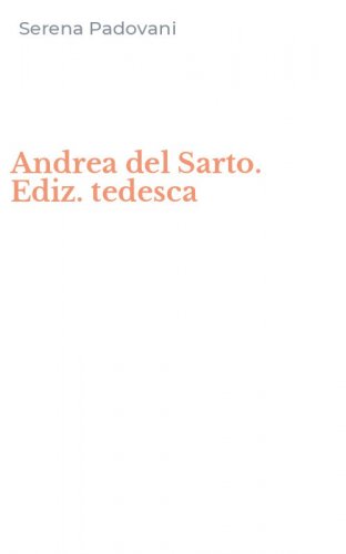 Andrea del Sarto. Ediz. tedesca