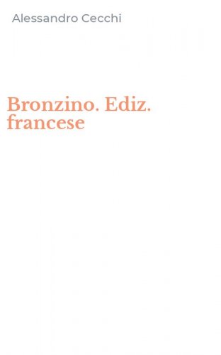 Bronzino. Ediz. francese