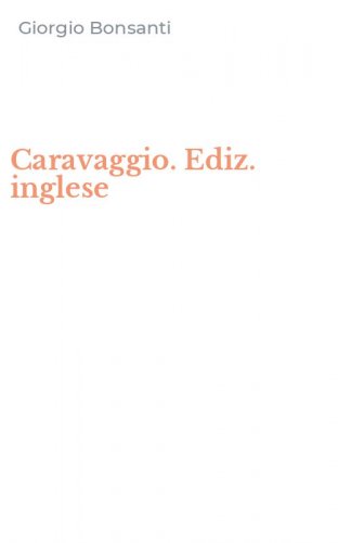 Caravaggio. Ediz. inglese