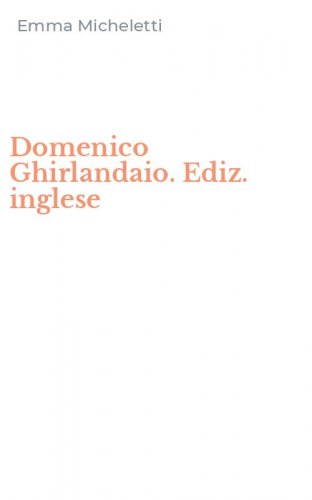 Domenico Ghirlandaio. Ediz. inglese