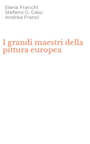 I grandi maestri della pittura europea