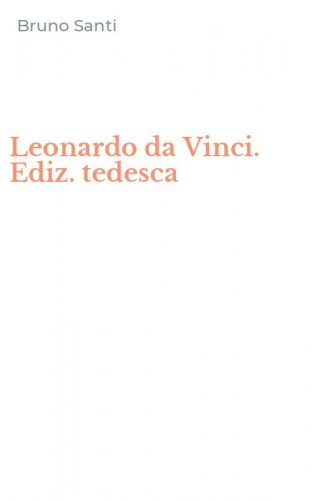 Leonardo da Vinci. Ediz. tedesca