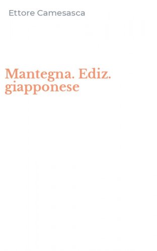 Mantegna. Ediz. giapponese