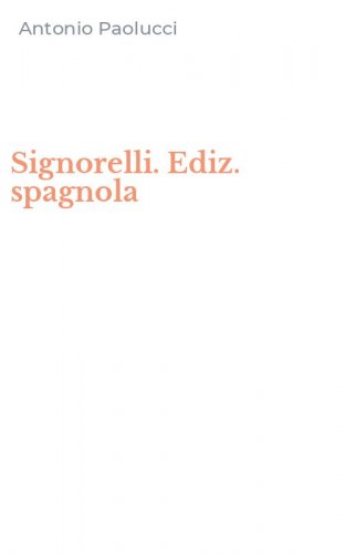 Signorelli. Ediz. spagnola