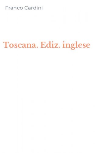 Toscana. Ediz. inglese
