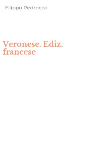 Veronese. Ediz. francese