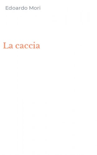 La caccia