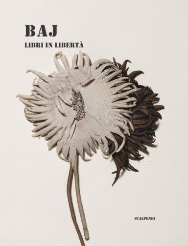 Baj. Libri in libert&agrave;