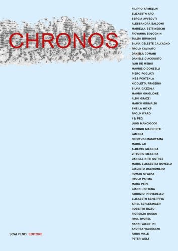Chronos. Una riflessione sul tempo di quarantasei artisti contemporanei