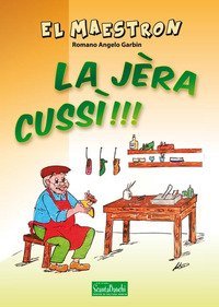 La j&egrave;ra cuss&igrave;!!!