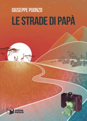 Le strade di pap&agrave;