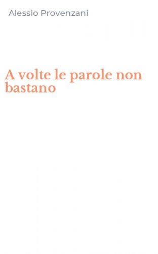 A volte le parole non bastano