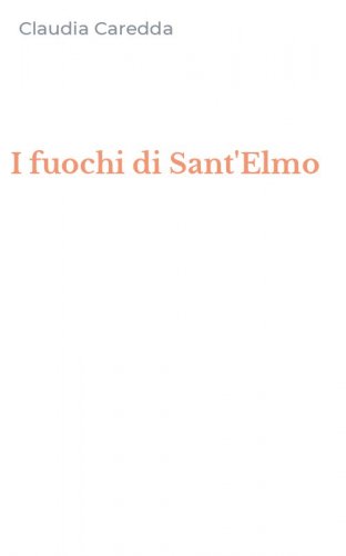 I fuochi di Sant'Elmo