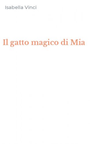 Il gatto magico di Mia