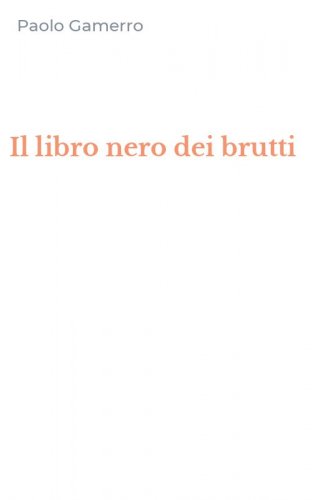 Il libro nero dei brutti