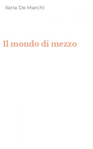 Il mondo di mezzo