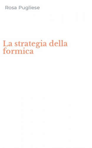 La strategia della formica