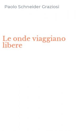 Le onde viaggiano libere