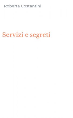 Servizi e segreti