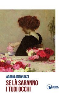 Se l&agrave; saranno i tuoi occhi