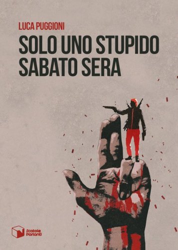Solo uno stupido sabato sera