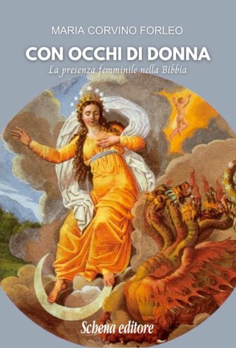 Con occhi di donna. La presenza femminile nella Bibbia