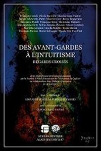 Des avant-gardes &agrave; l'intuitisme