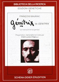 Genitrix de genitrix. Le manuscript et sa gen&egrave;se