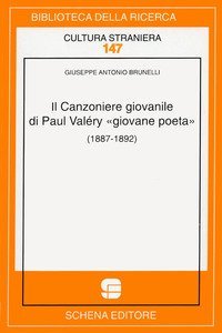Il canzoniere giovanile di Paul Val&egrave;ry &laquo;giovane poeta&raquo;