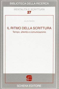 Il ritmo della scrittura. Tempo, alterit&agrave; e comunicazione