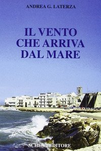 Il vento che arriva dal mare