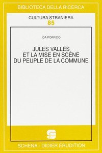 Jules Vall&egrave;s et la mise en sc&egrave;ne du Peuple de la Commune