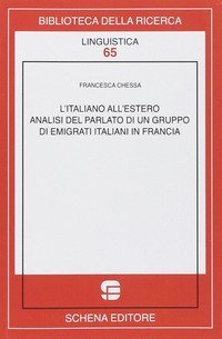 L'italiano all'estero. Analisi del parlato di un gruppo di emigranti italiani in Francia