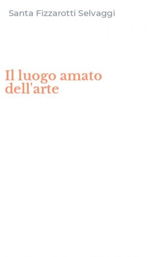 Il luogo amato dell'arte