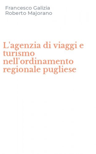L'agenzia di viaggi e turismo nell'ordinamento regionale pugliese