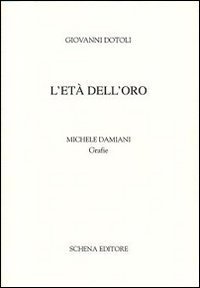 L'et&agrave; dell'oro
