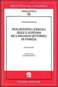 Realizzazioni lessicali sigle e acronimi nei linguaggi settoriali in Francia