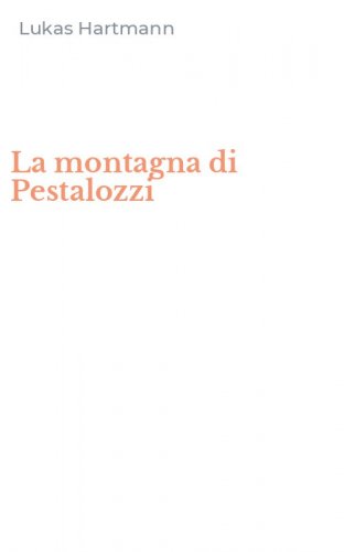 La montagna di Pestalozzi