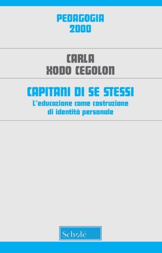 Capitani di se stessi. L'educazione come costruzione di identit&agrave; personale
