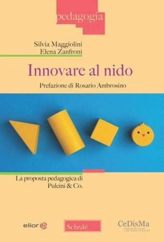 Innovare al nido. La proposta pedagogica di Pulcini & Co.