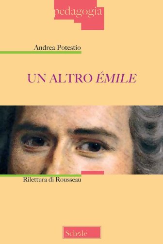 Un altro &Eacute;mile. Rilettura di Rousseau