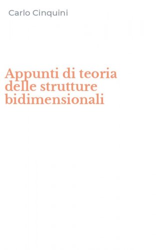 Appunti di teoria delle strutture bidimensionali