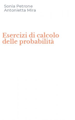 Esercizi di calcolo delle probabilit&agrave;