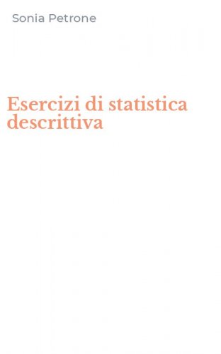 Esercizi di statistica descrittiva