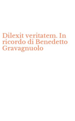 Dilexit veritatem. In ricordo di Benedetto Gravagnuolo